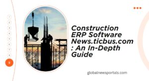 construction erp software news.ticbus.com